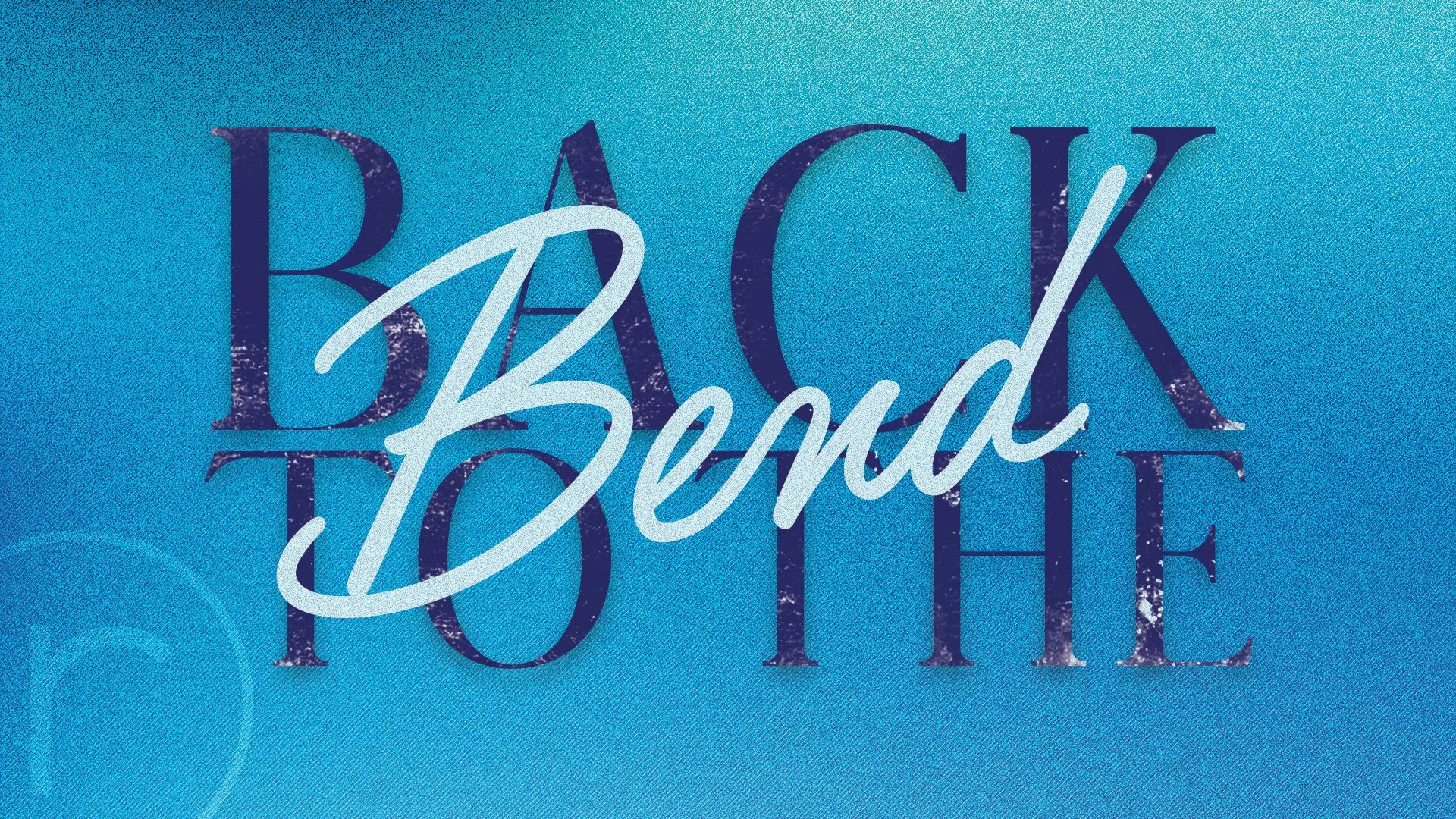 Back to the Bend