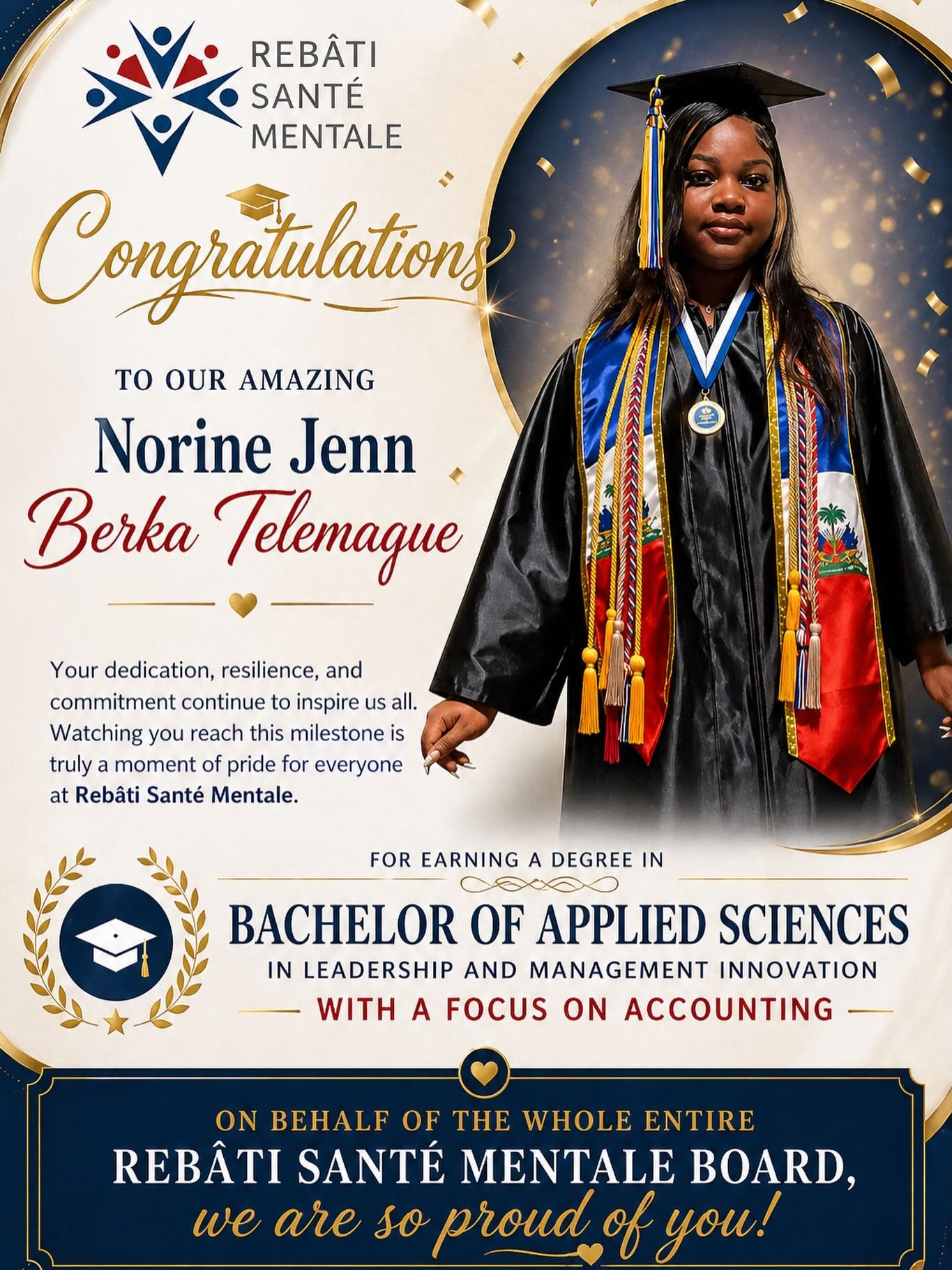 Today we celebrate a very special milestone 🎓✨

Congratulations to our amazing volunteer Administrative Assistant, 
Norine Jenn Berka Telemaque, on earning her Bachelor of Applied Sciences in Leadership and Management Innovation with a focus on Acco