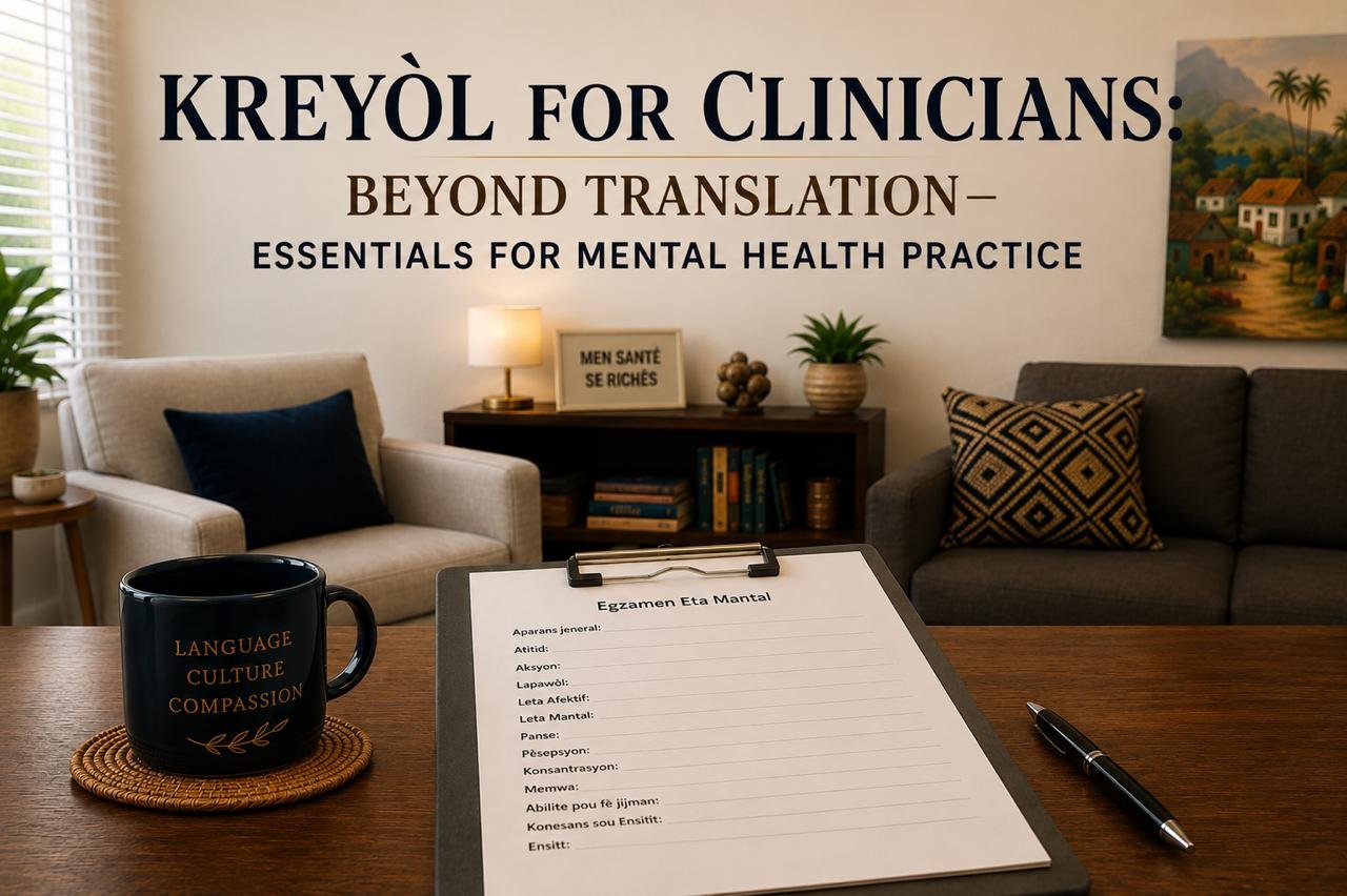 Kreyòl for Clinicians: Beyond Translation- Essentials for Mental Health Practice