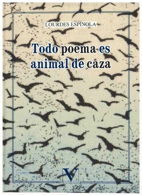 Todo poema es animal de caza
