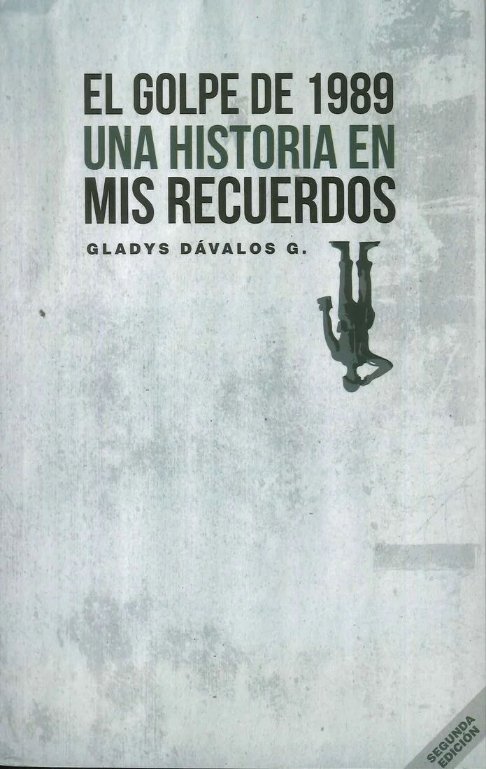 El Golpe de 1989. Una Historia de en mis Recuerdos