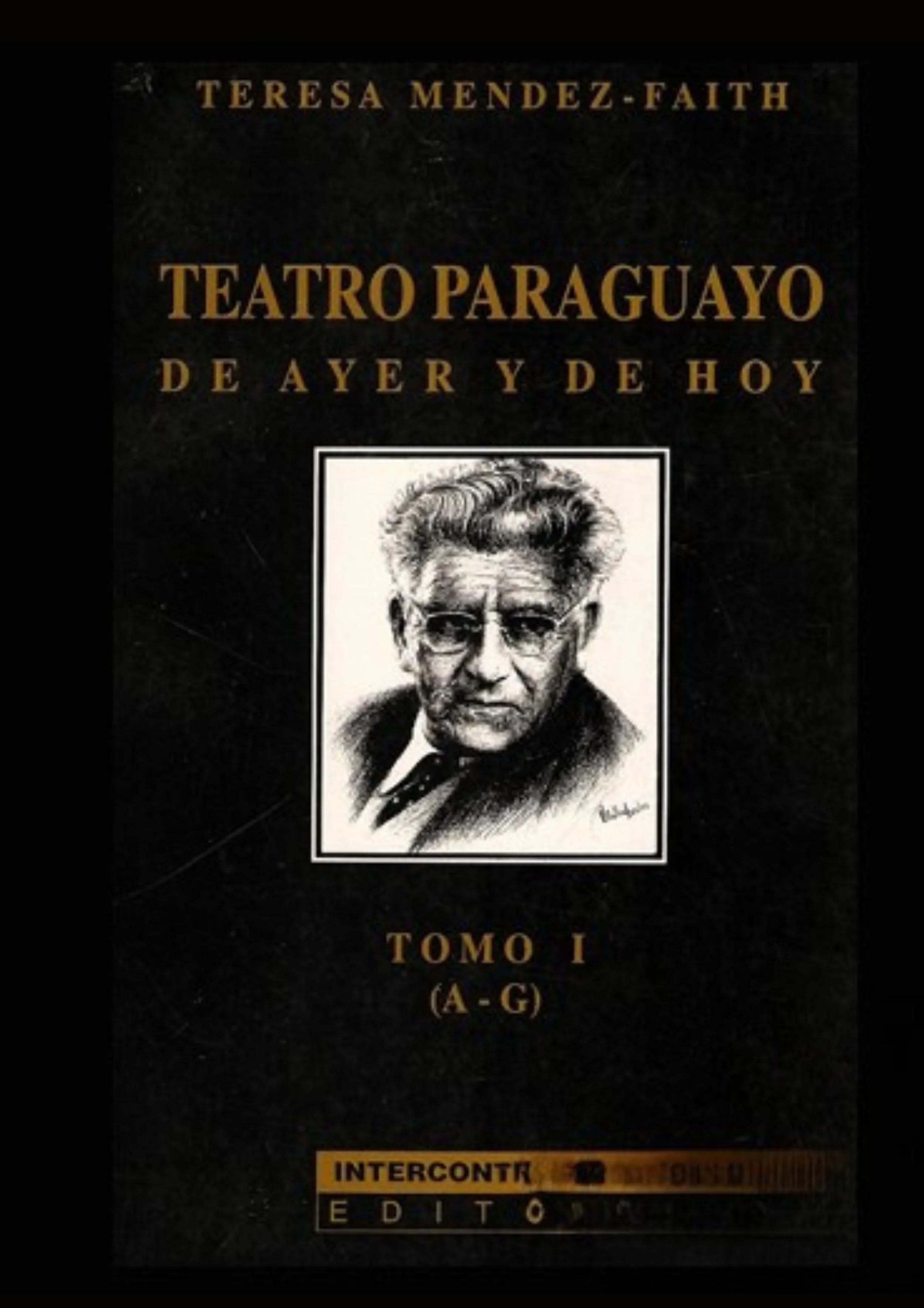 Teatro paraguayo, de ayer y hoy - Tomos I y II