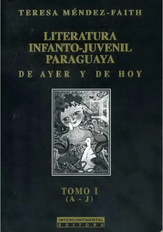 Literatura infanto - juvenil paraguaya, de ayer y hoy