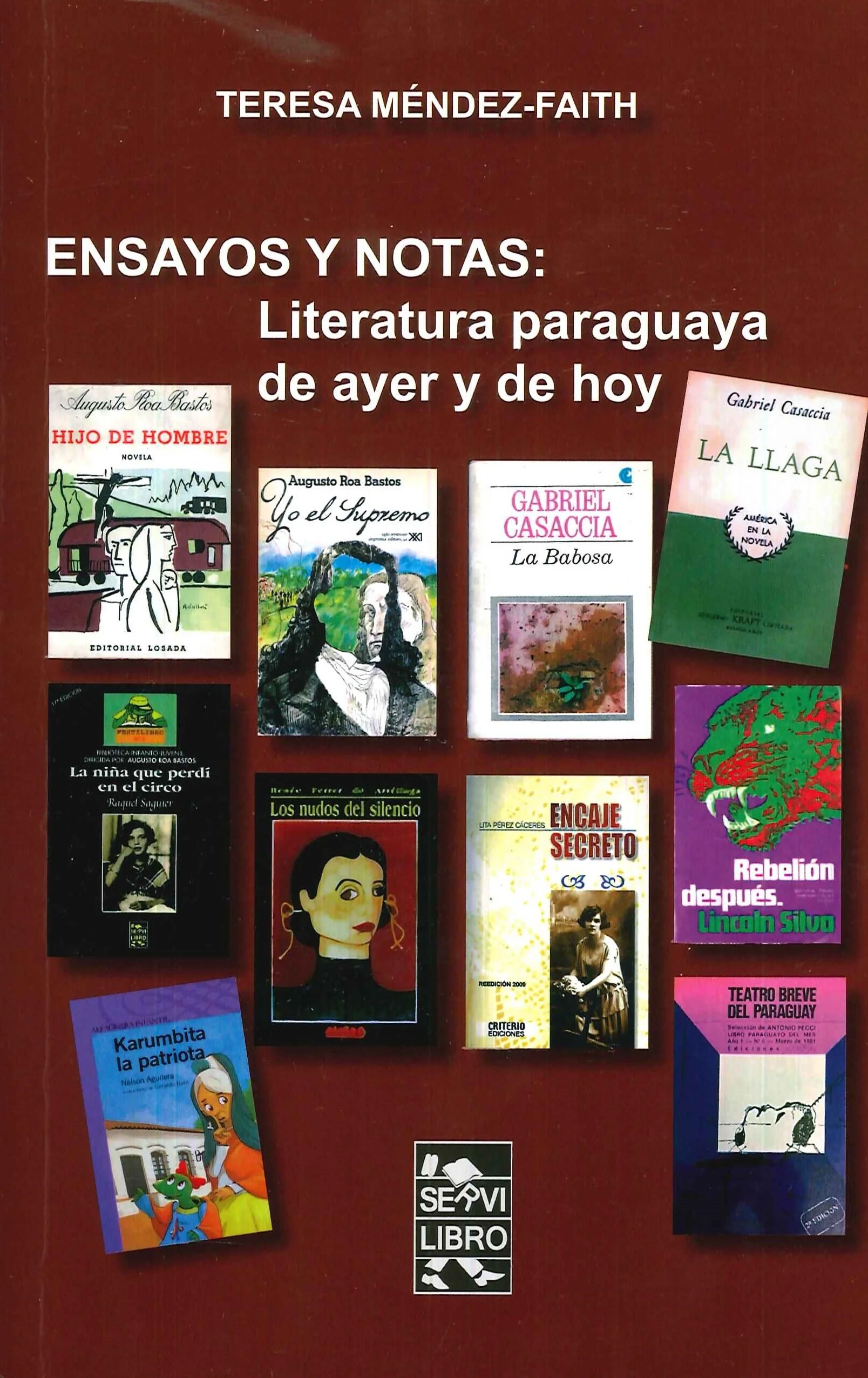 Ensayos y notas, literatura paraguaya de ayer y hoy