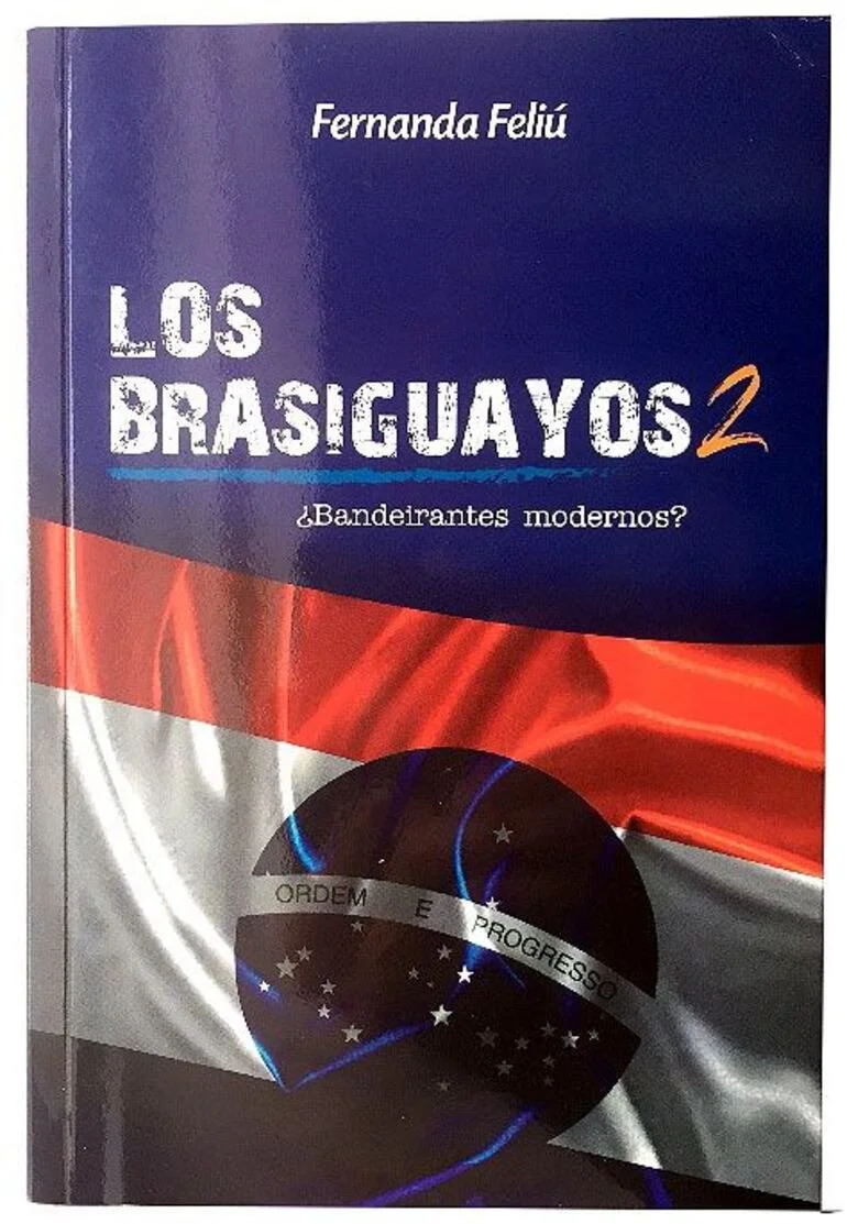Los Brasiguayos 2 -Bandeirantes Modernos