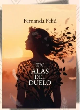 En alas del duelo, de Fernanda Feliú
