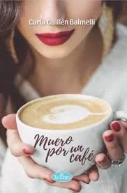 Muero por un café