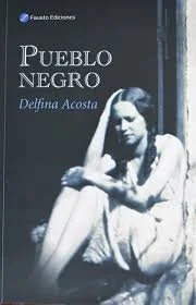 “Pueblo Negro”, comentario de Aníbal Saucedo Rodas