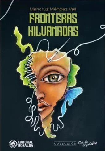 “Fronteras hilvanadas”, reseña de Elida Favole