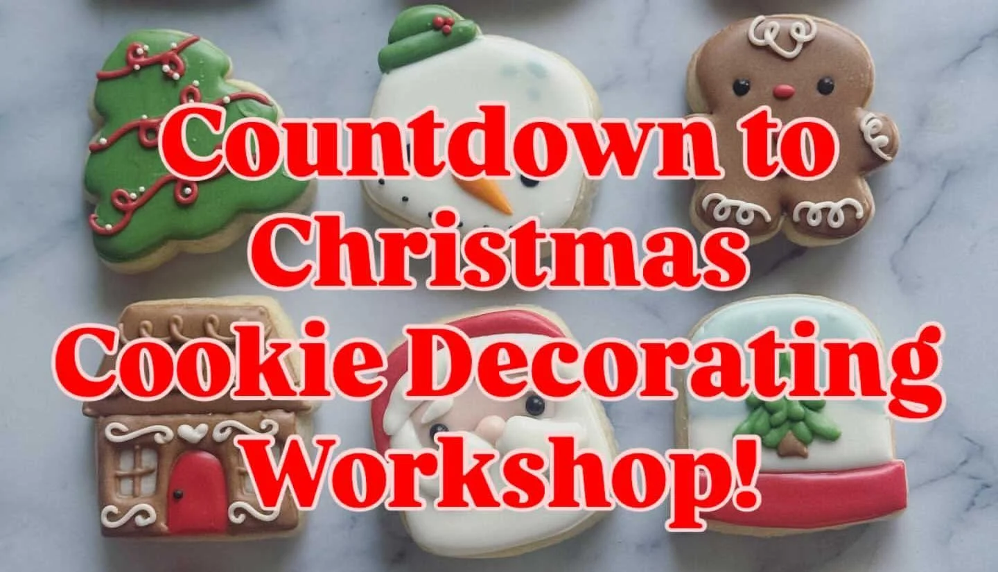 Countdown to Christmas Cookie Decorating Workshop