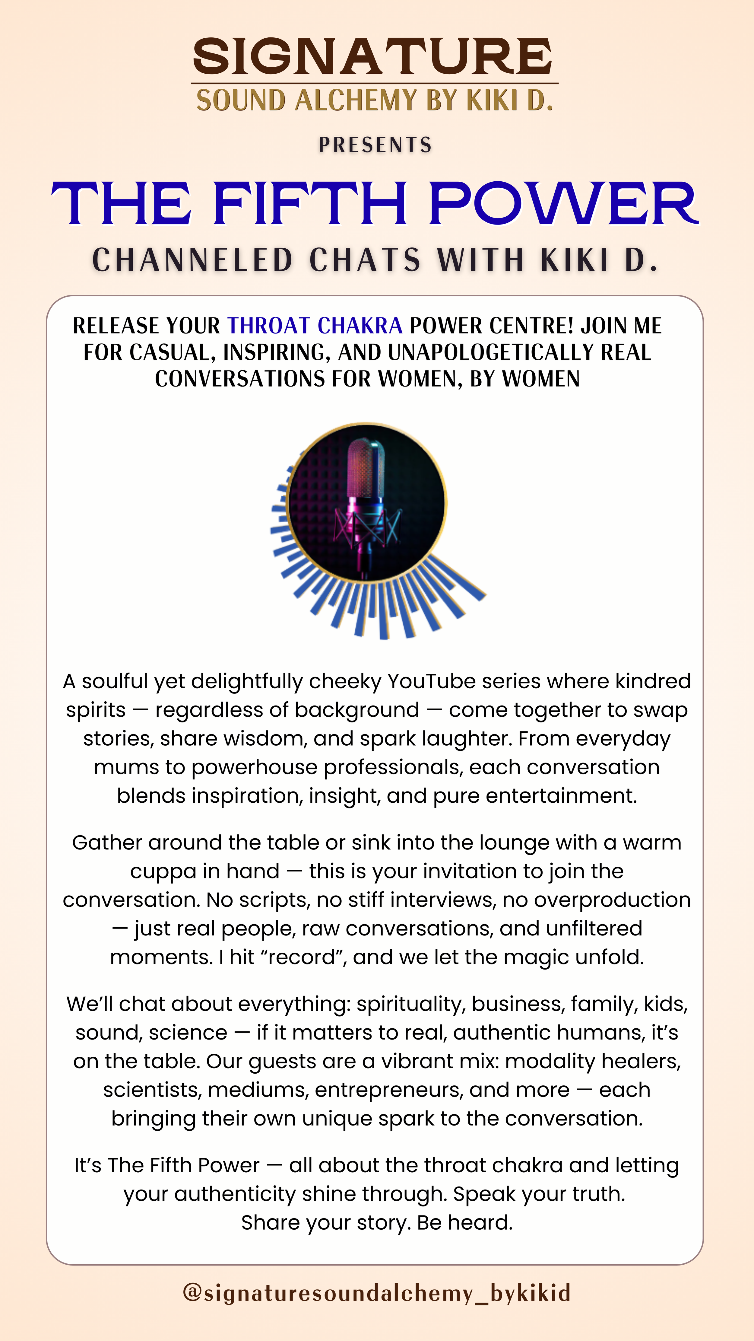 A promotional flyer for 'The Fifth Power,' a YouTube series by Signature Sound Alchemy by Kiki D., featuring a microphone, and written in black, blue, and gold text on a beige background, inviting women to join casual conversations about various topi