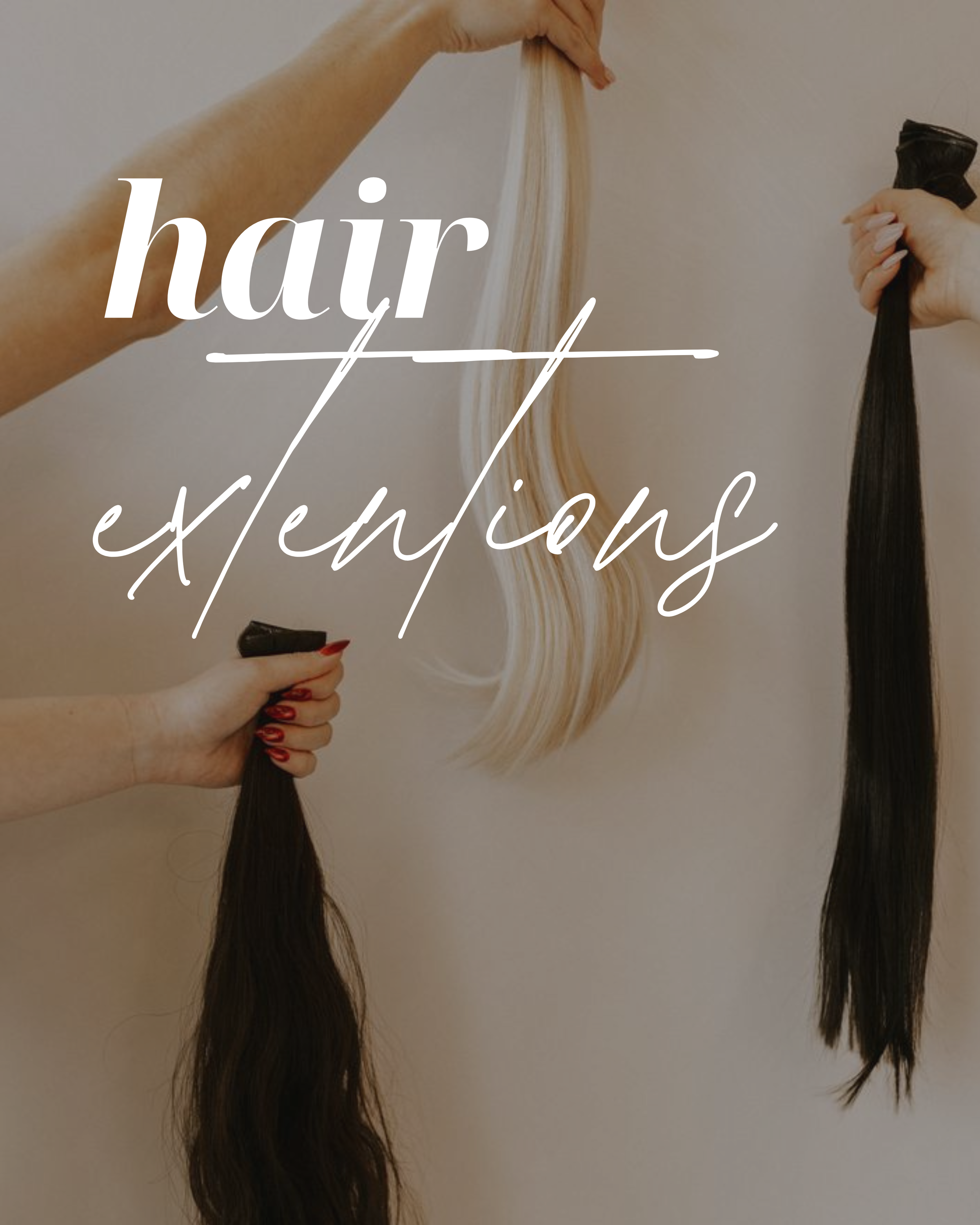 Three hands, each holding a different colored and styled hair extension or wig, with the words "hair extensions" overlayed.