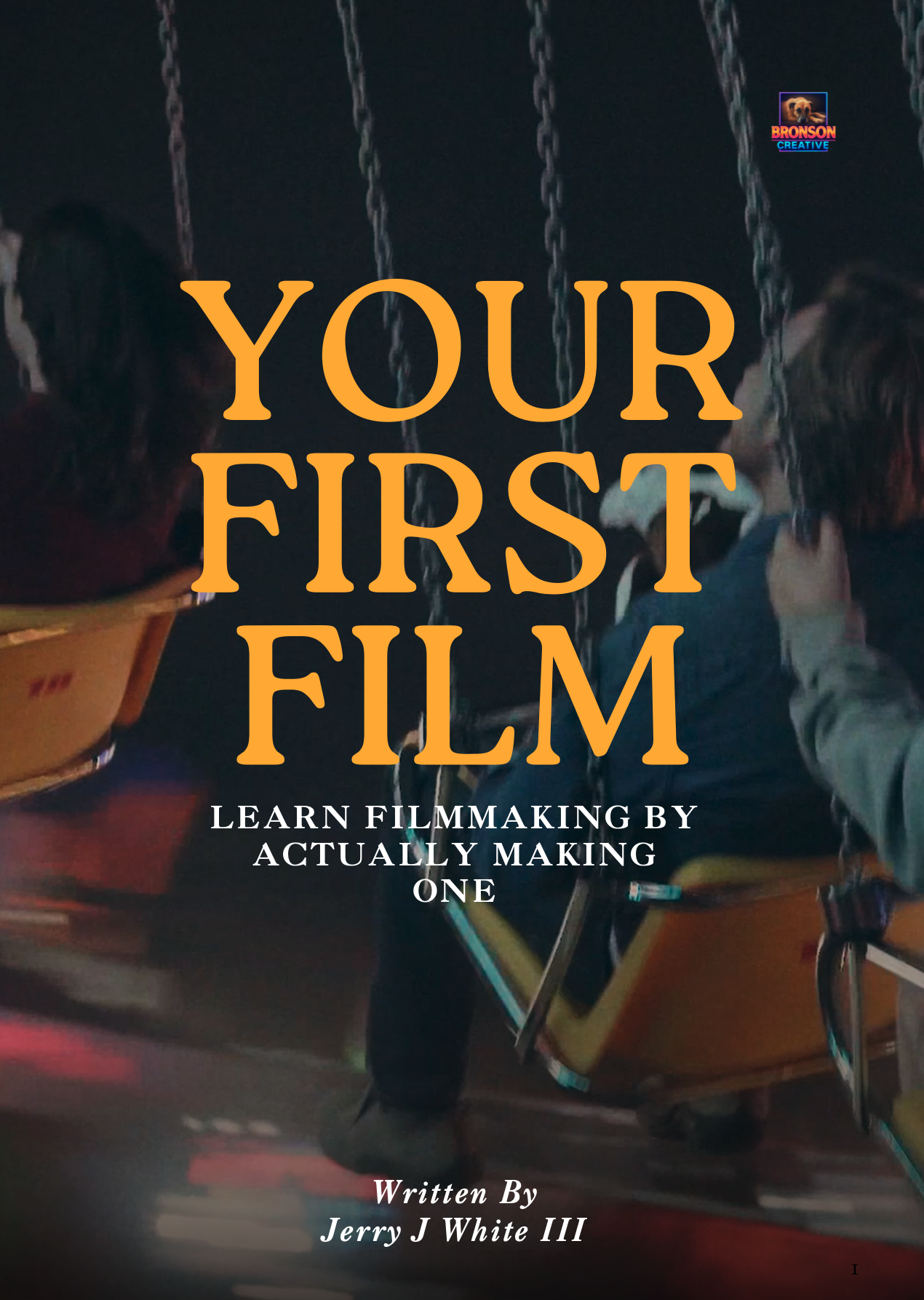 Make Your First Film (A Beginner’s Ebook Guide)