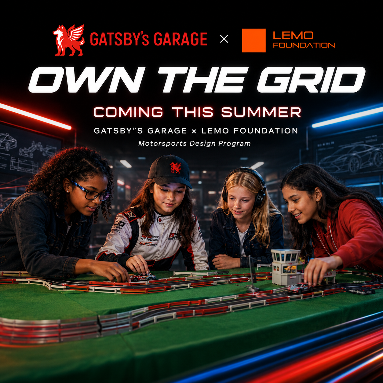 Four young girls playing with a miniature slot car racing track in a dark room with colorful neon lights and blueprints of cars on screens in the background, promoting 'Own the Grid' event by Gatsby's Garage and Lemo Foundation.