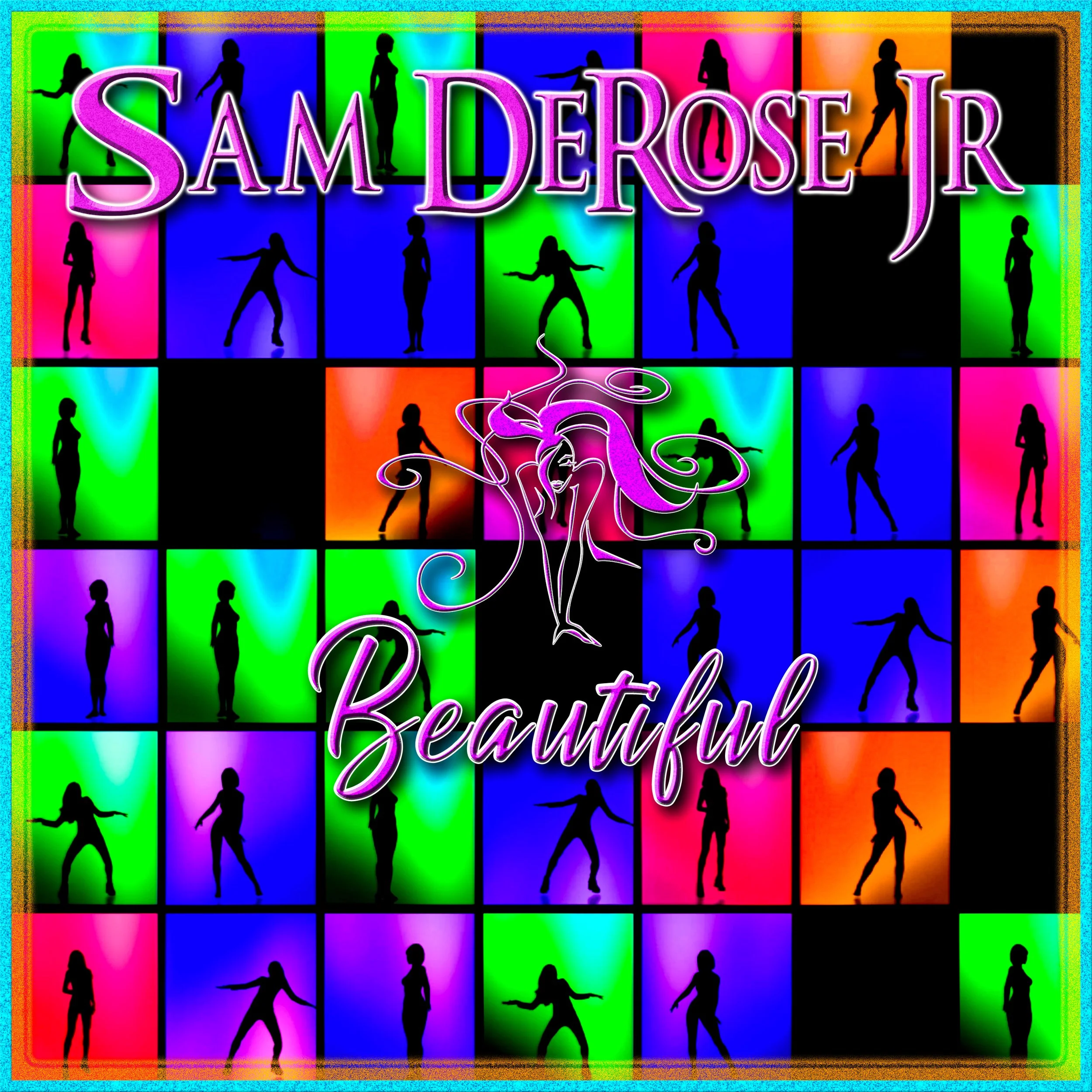Colorful background with silhouettes of women performing various dance poses, overlaid with the text 'Sam DeRose Beautiful' in pink and purple styling.
