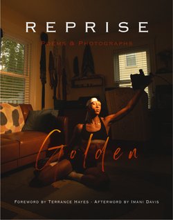 Reprise : Poems and Photographs