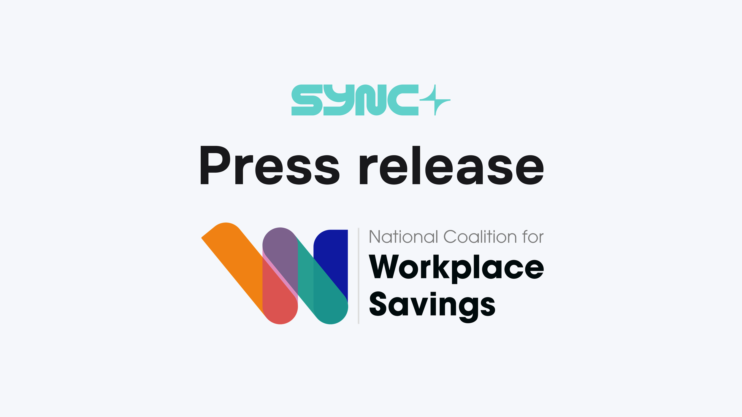 Sync Savings backs national push to fix the UK's savings crisis, as employer-led workplace savings coalition launches publicly