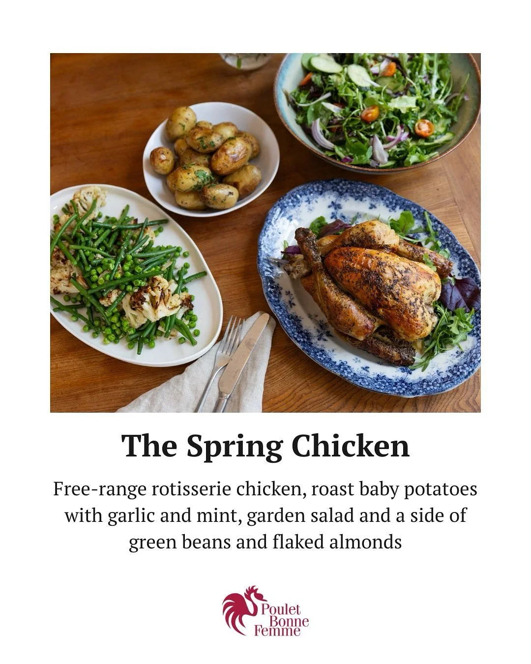 The Spring Chicken has arrived 🌿

Free-range rotisserie chicken with all the fresh, vibrant sides of the season.

Easy, delicious and ready when you are.

Order online now for the weekend!

💚🐓💚

#eatgreatfeelgreat #pouletbonnefemme #rotisseriechi