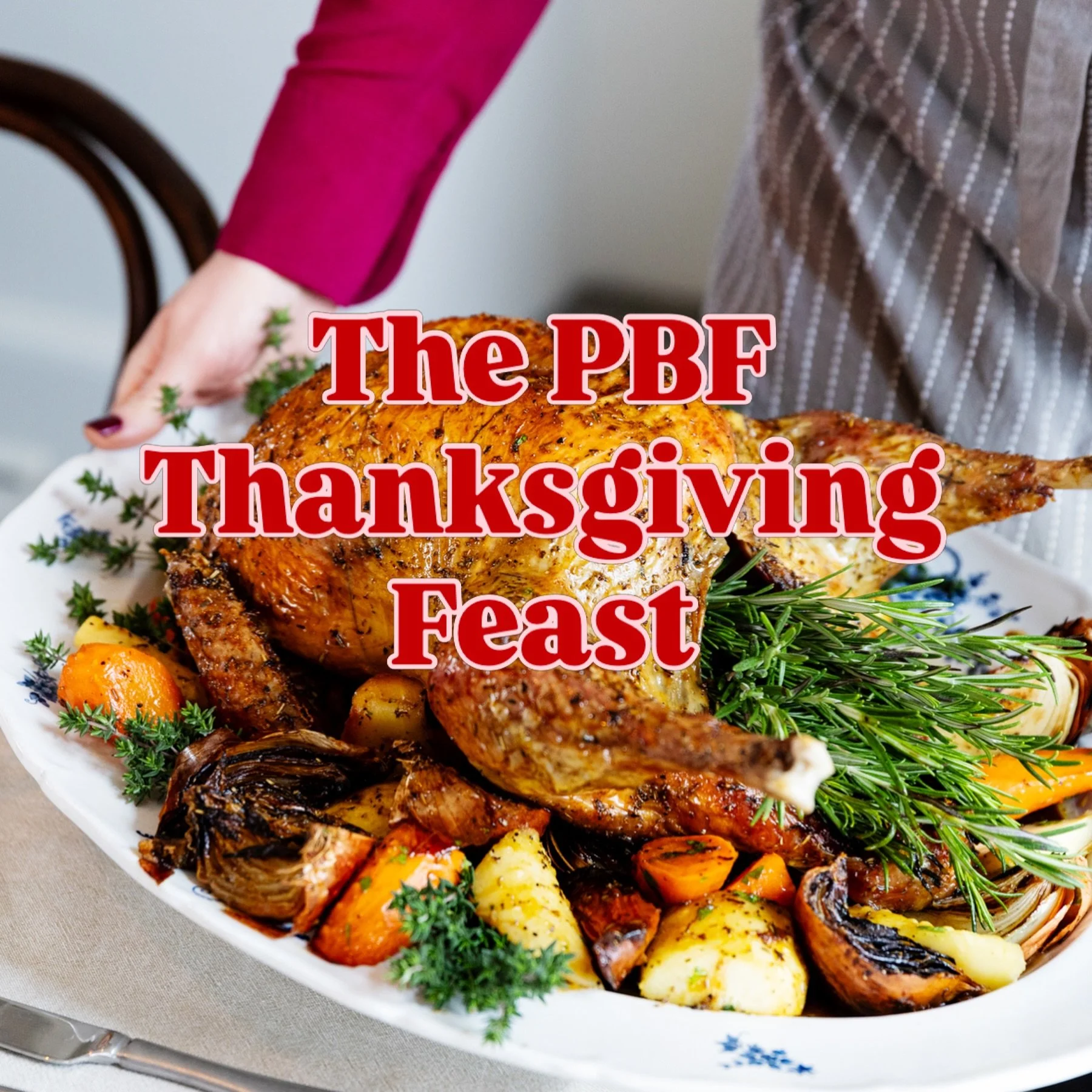 🦃 Thanksgiving, the PBF way.

Gather your favourite people, set the table and leave the cooking to us.

This Thanksgiving, we&rsquo;re serving up a proper feast, with a beautifully cooked whole turkey, our delicious PBF ham, golden roasties, stuffin