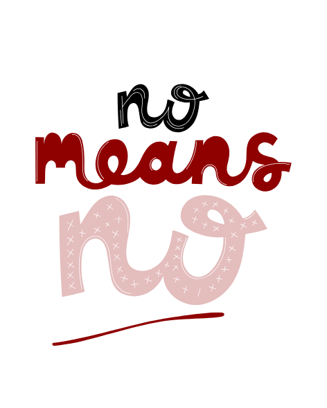 Text graphic with the phrase "no means no" in stylized red, pink, and white letters