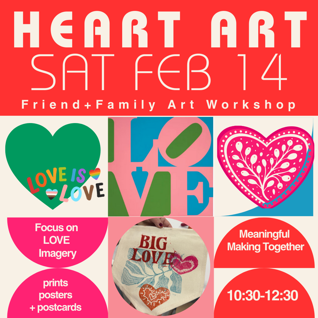 Heart Art: Family/Friend Workshop