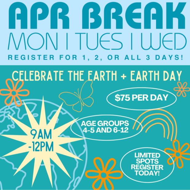 April  Break Workshops | Ages 4+5 or 6-12 | 9 AM-12 PM