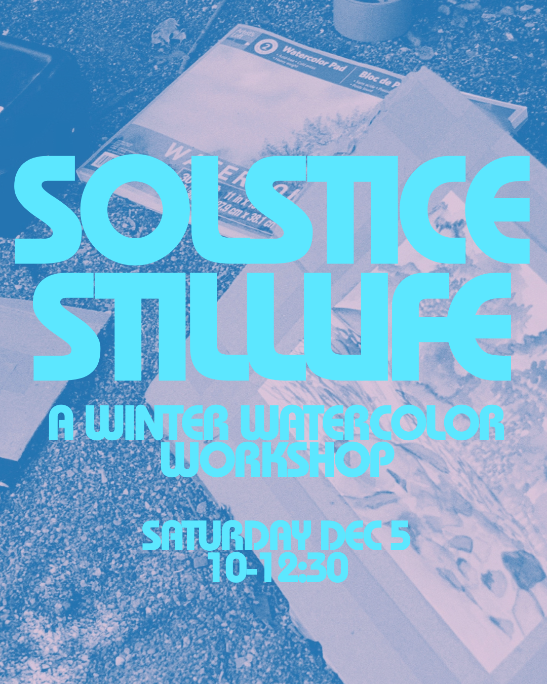 Solstice Still Life | Watercolor Workshop