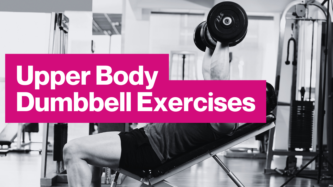 Upper Body Dumbbell Exercises for Men: Complete Home Workout Guide