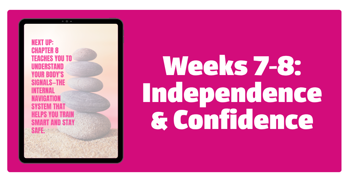 Pink background with a tablet displaying a stacked stone image and text about understanding body's signals, next up is chapter 8 on weeks 7-8, focusing on independence and confidence.