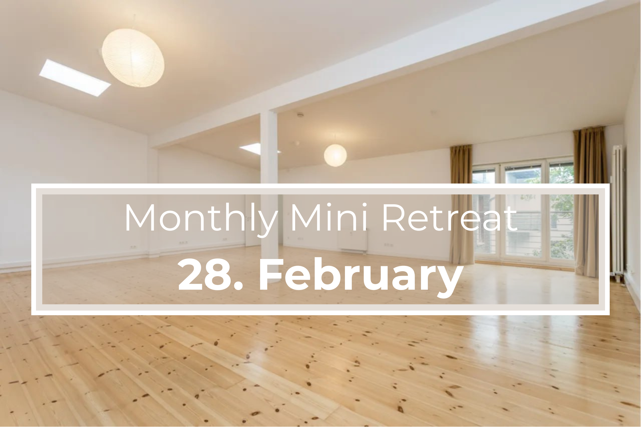 Mini Retreat - 28. February