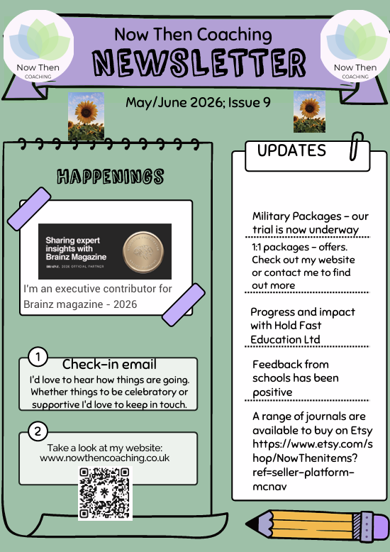 Monthly newsletter from Now Then Coaching for May/June 2026, issue 9. The newsletter features sections titled 'Happenings' with a photo of a sunflower, and 'Updates' with information about military packages, progress with Hold Fast Education Ltd, positive school feedback, and available journals on Etsy. The newsletter has a purple and green color scheme with paper, pencil, and sunflower graphic elements.