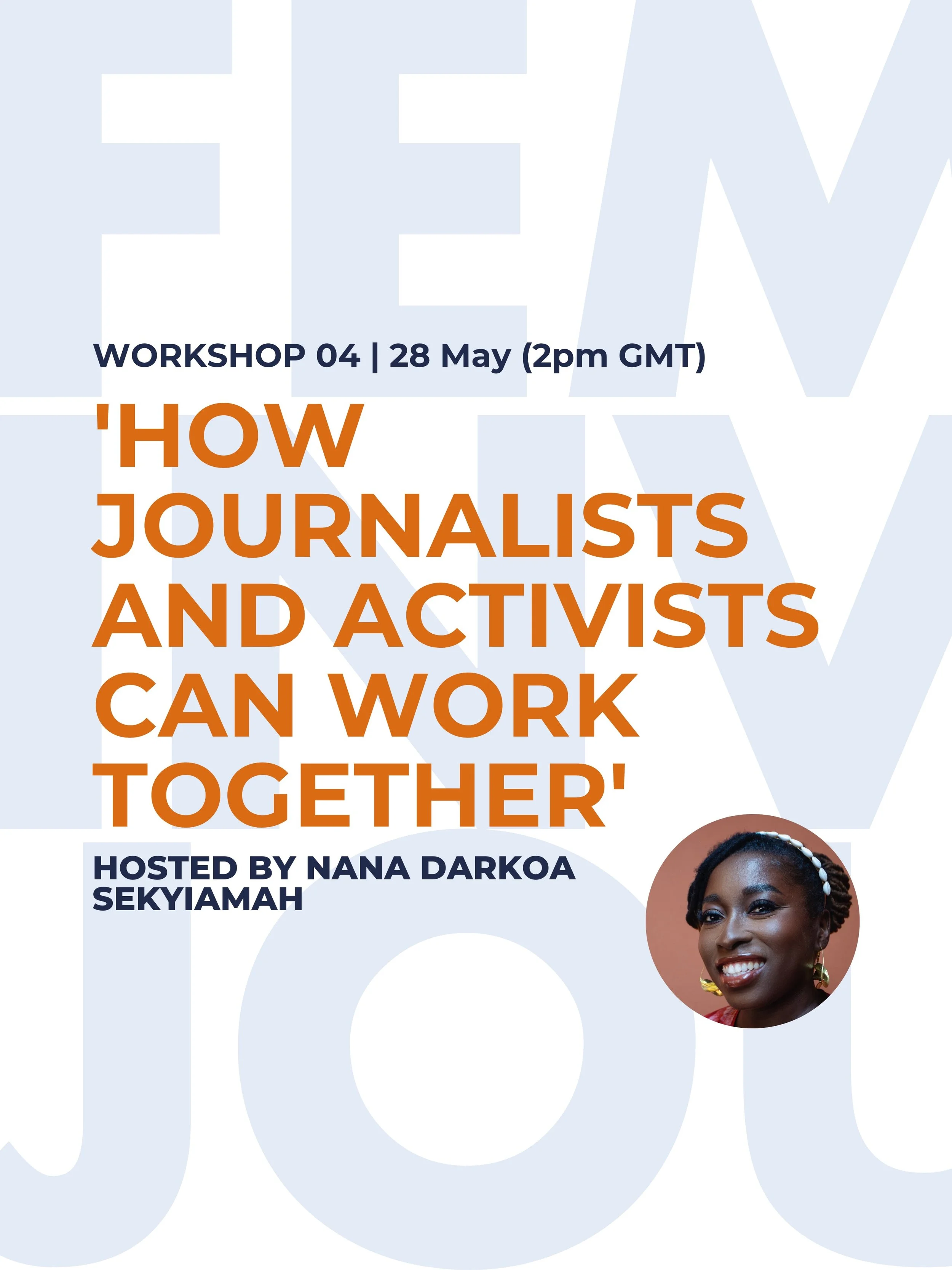 You&rsquo;re invited to our &ldquo;How Journalists and Activists Can Work Together&rdquo; workshop with Nana Darkoa Sekyiamah.

As part of our Feminist Investigative Journalism Handbook workshop series, this free-to-attend online session explores how
