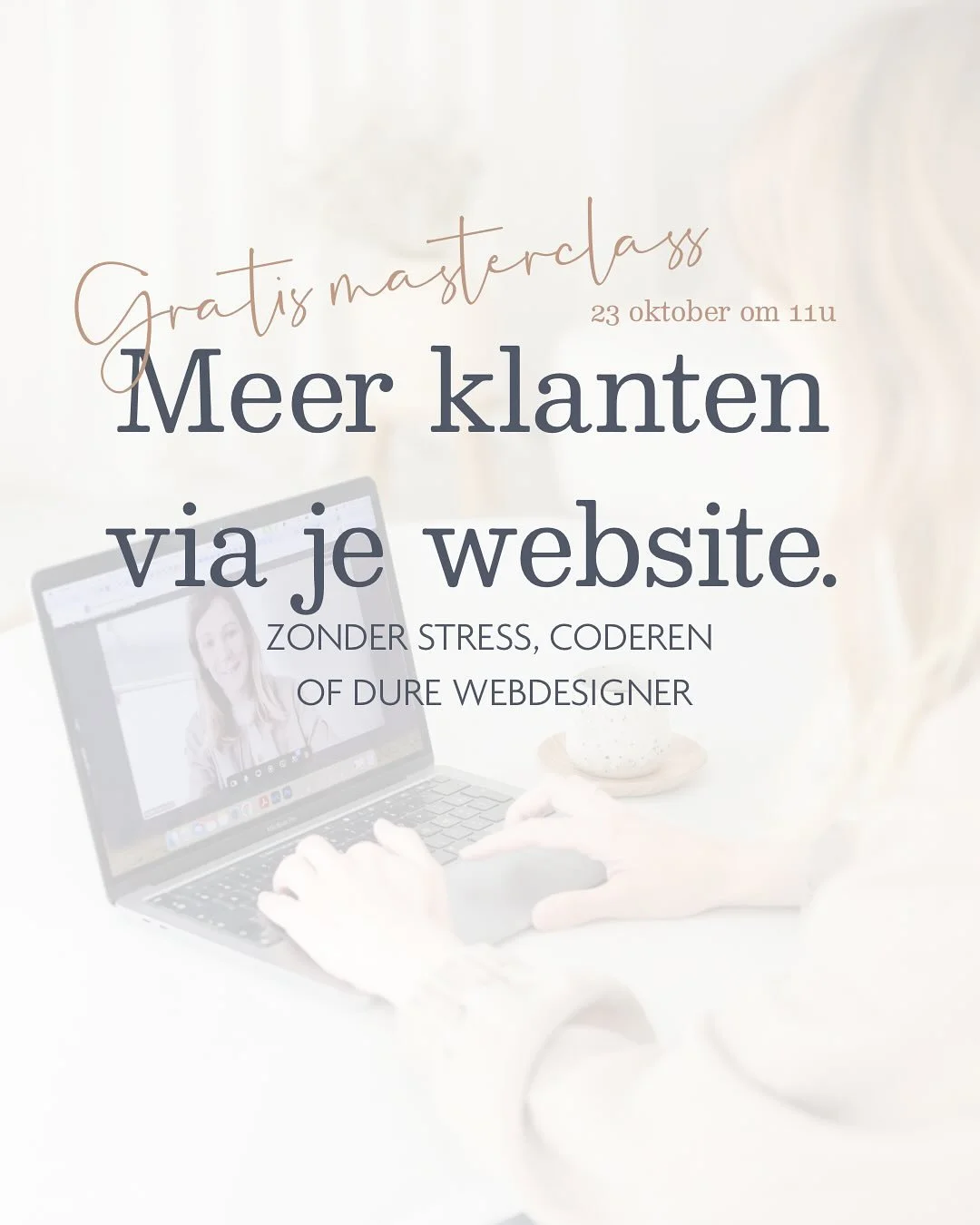 Ik ga een Gratis masterclass geven! 💃🏼💃🏼
➡️ Meer klanten via je website: zonder stress, coderen of dure webdesigner

In deze gratis masterclass op donderdag 23 oktober laat ik je zien hoe je een converterende website maakt.  Ontdek de 7 essenti&e