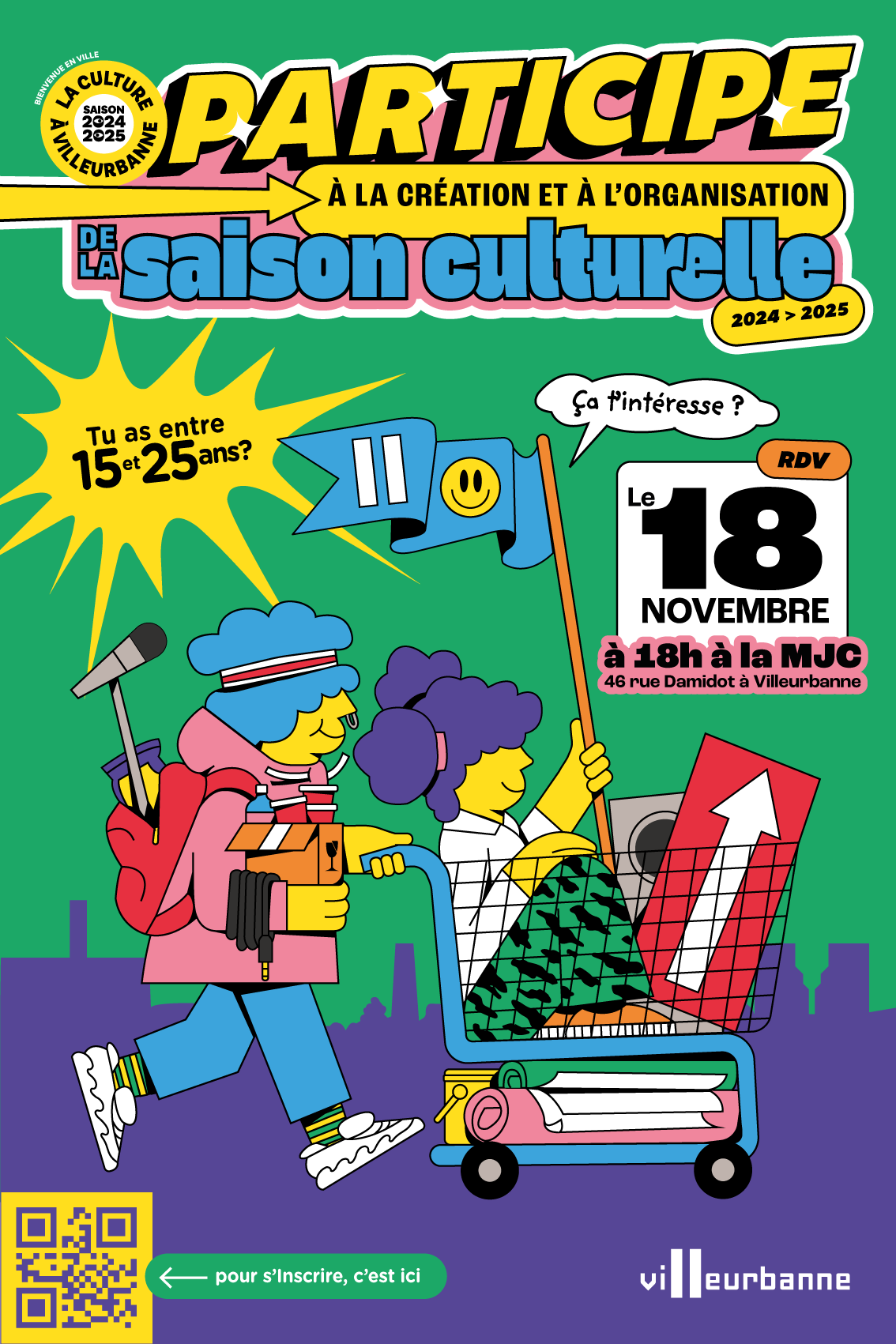 Poster for a cultural event titled 'Participe à la création et à l'organisation de la saison culturelle 2024-2025' in Villeurbanne. The event is scheduled for November 18 at 6 PM at MJC, 46 Rue Damidot. The poster features cartoon-style illustrations of two people with backpacks, shopping with a cart filled with books, paper, and a red arrow, against a green background.