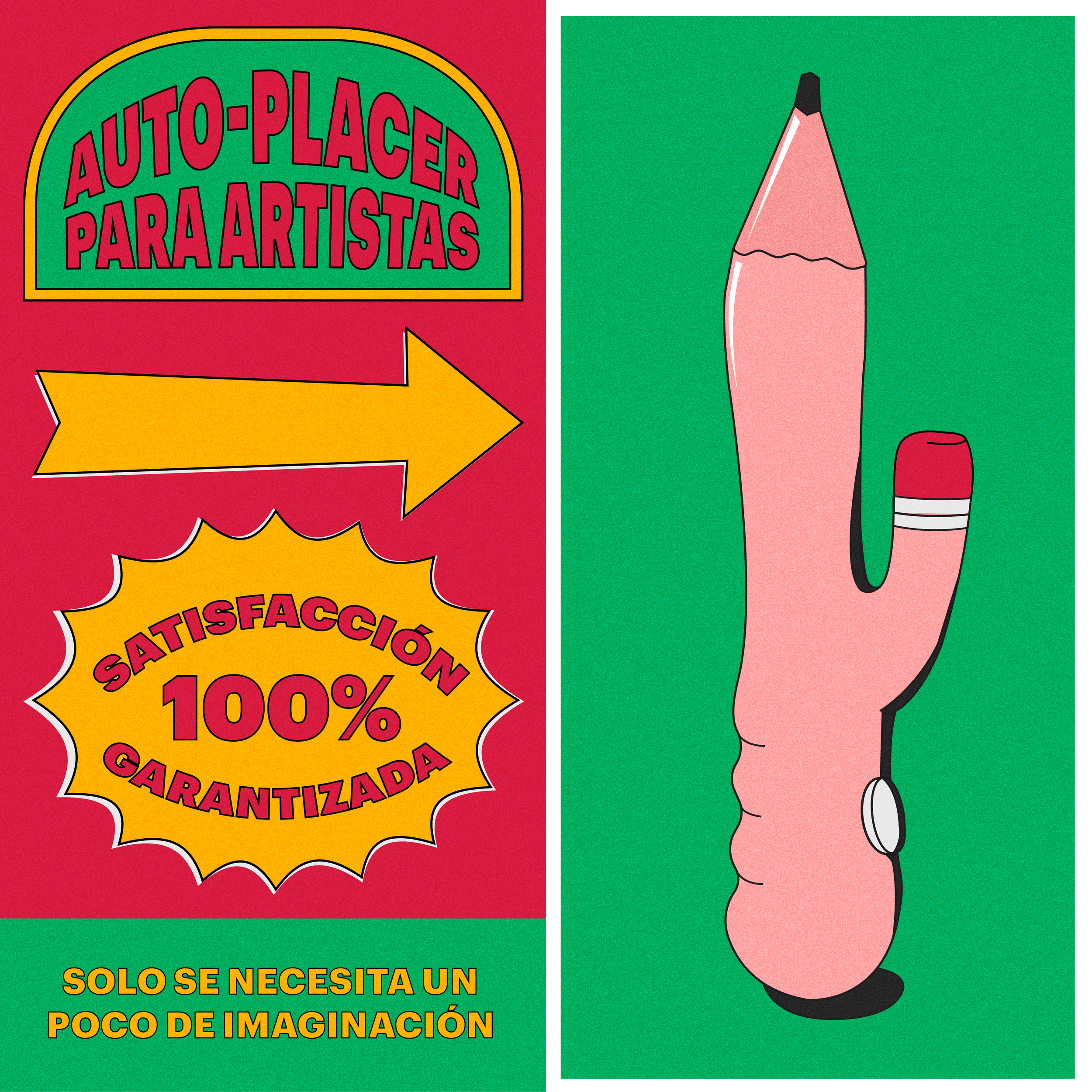 Colorful poster advertising an art studio with a large yellow arrow, a badge that reads "Satisfaction 100% Guaranteed," and a cartoon hand with a pencil as a finger and an eraser as a ring, set against a green background.