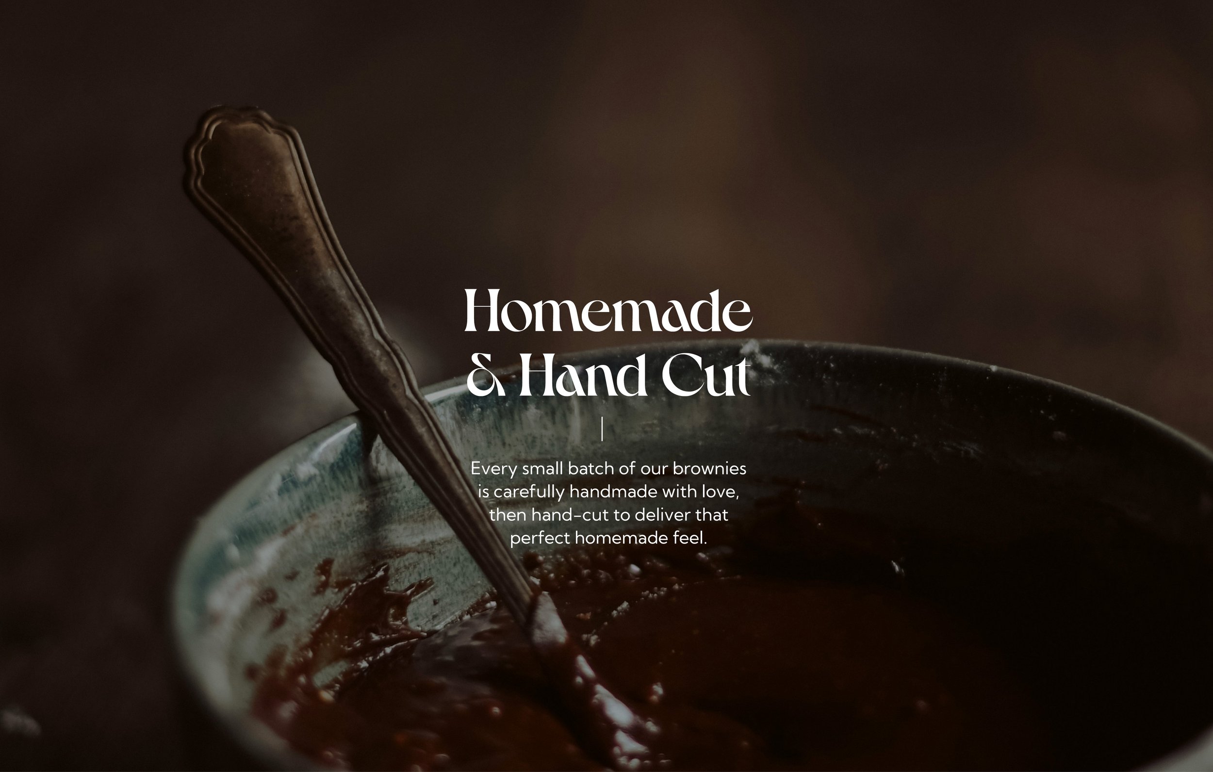 Bowl with brownie batter and spoon, featuring text 'Homemade & Hand Cut' with description about handmade brownies.".