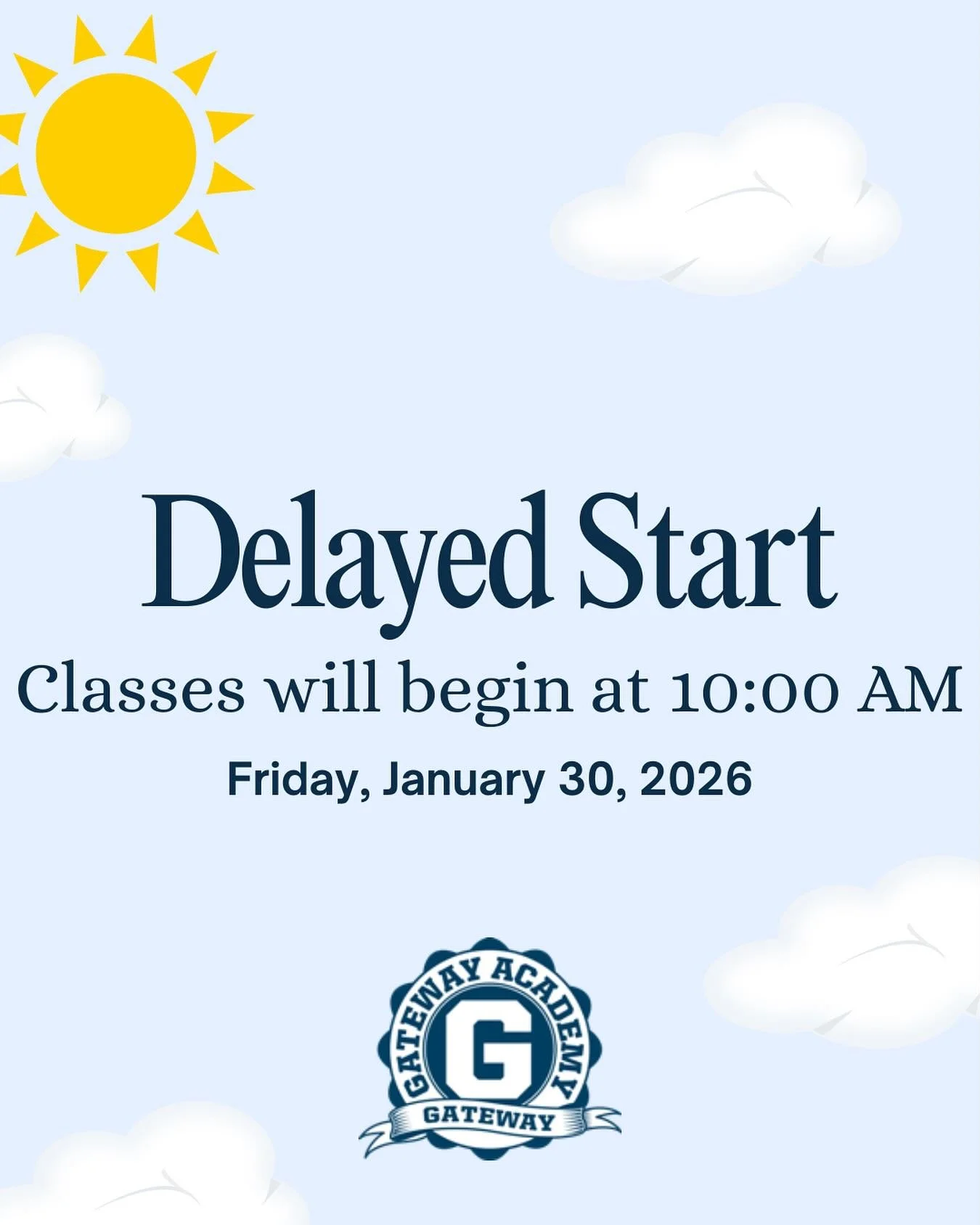 Gateway Academy will have a delayed start on Friday, January 30, with classes beginning at 10:00 AM.
If your family is continuing to experience challenges due to the snowstorm, please contact Jennifer Shafer to discuss next steps.