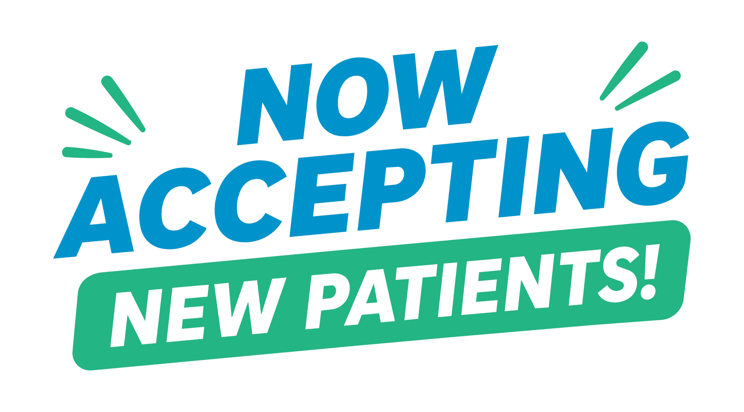 Excited sign with the words 'Now Accepting New Patients' in blue and green text, with green accents.