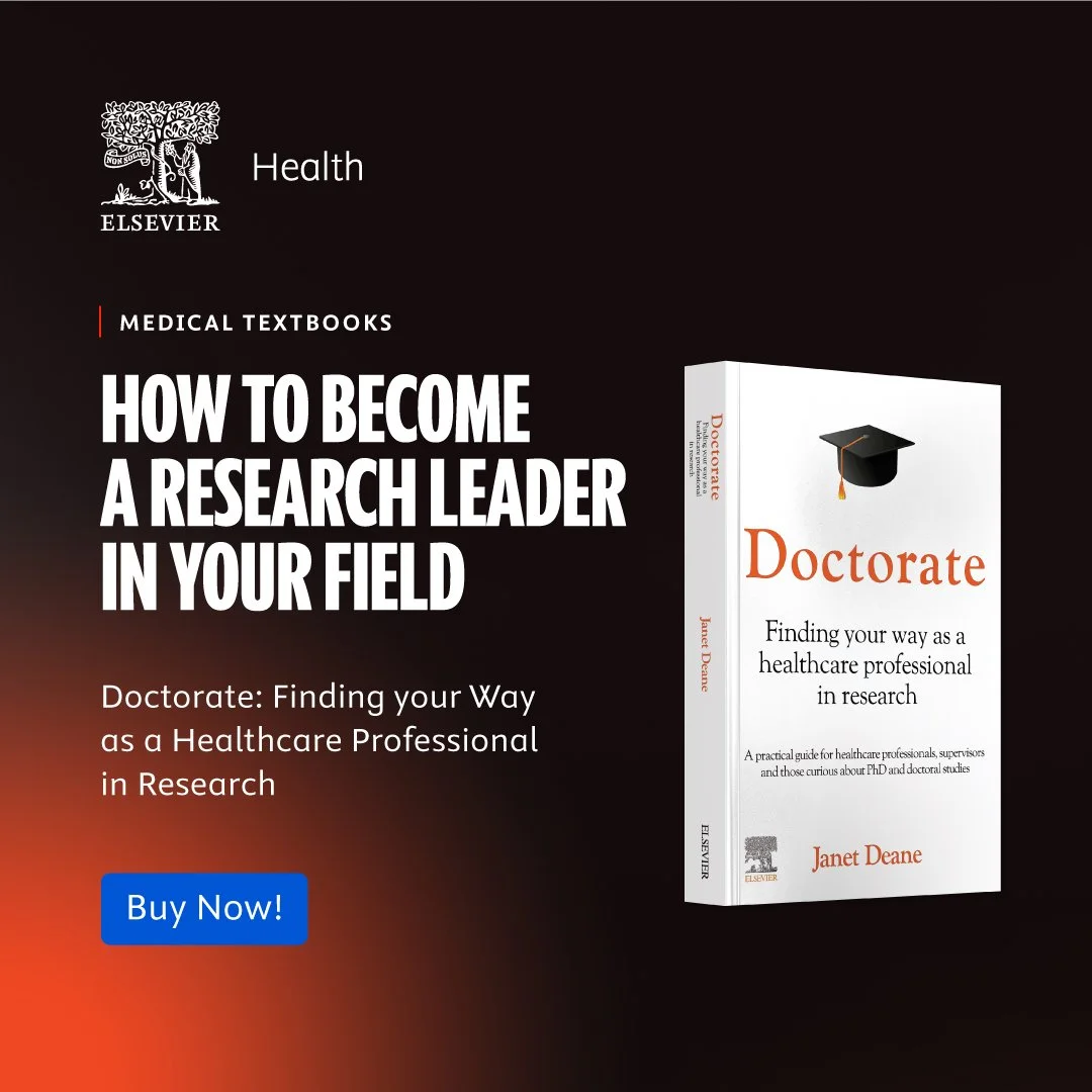 Cover of a book titled 'Doctorate: Finding your way as a healthcare professional in research' by Dr Janet Deane, shown on a promotional background for an Elsevier published medical textbook on how to become a research leader in healthcare.