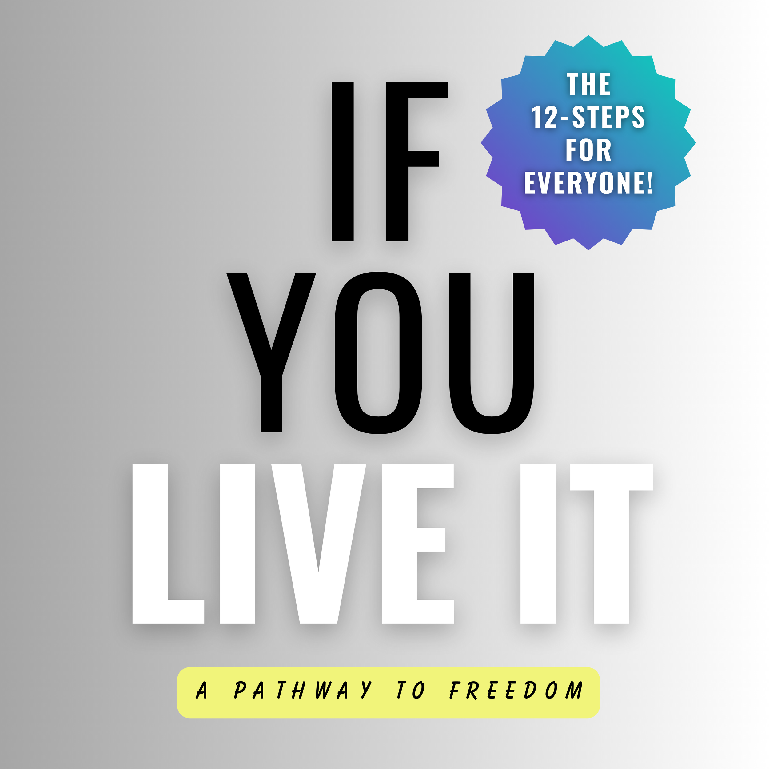 IF YOU LIVE IT: Chapter 12