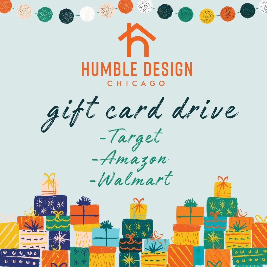 🎁Help Humble Design Chicago in giving the gift of joy this season🎁

With the holidays right around the corner, we are accepting Target, Amazon and Walmart gift cards to provide our Humble clients so they can experience the magic of the holidays. Fo