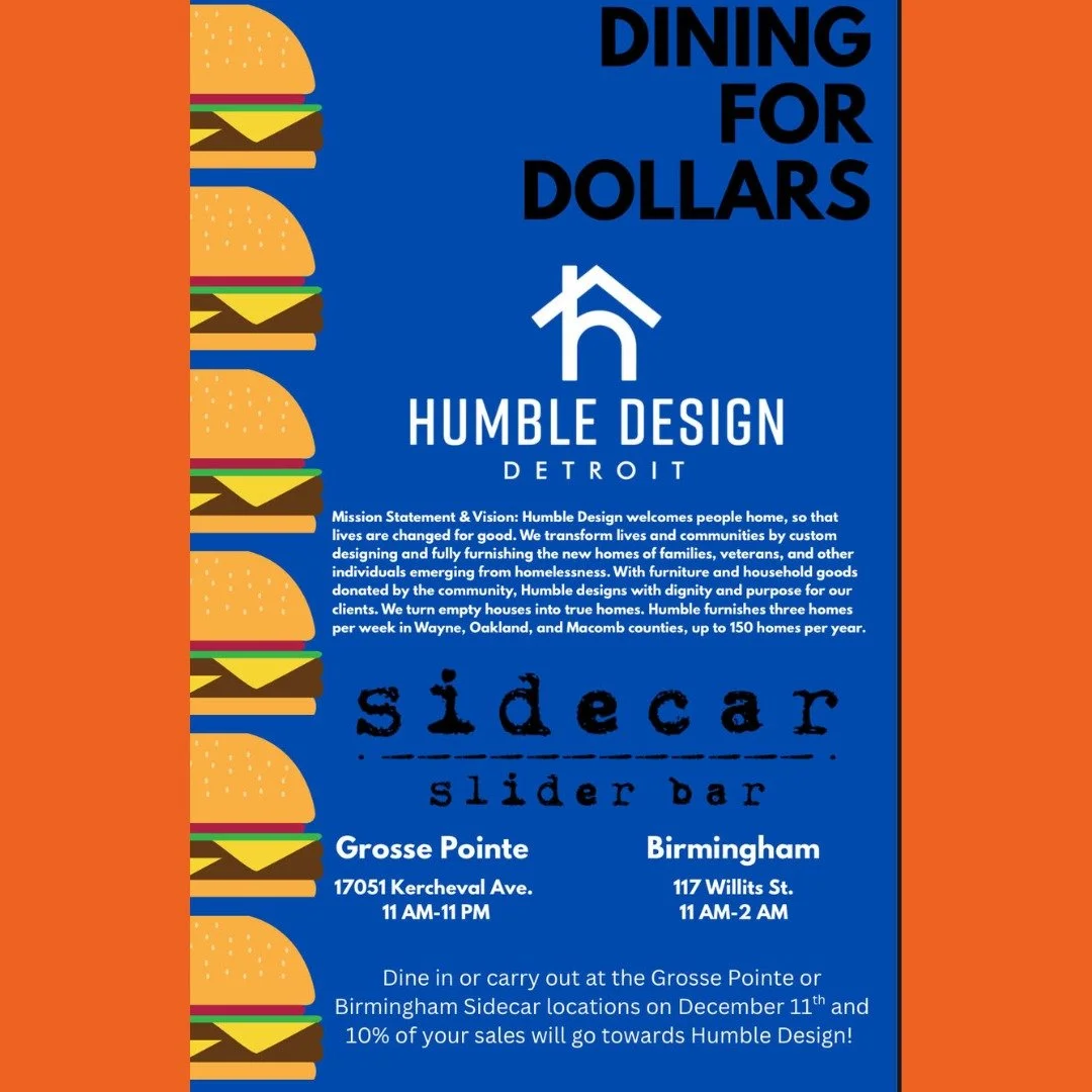 This Thursday, December 11th enjoy lunch, dinner or an evening out and support @humbledesigndetroit 😎

Our friends @sidecarbirmingham and @sidecargrossepointe will donate 10% of their proceeds to support our Humble&rsquo;s mission for the holidays🧡