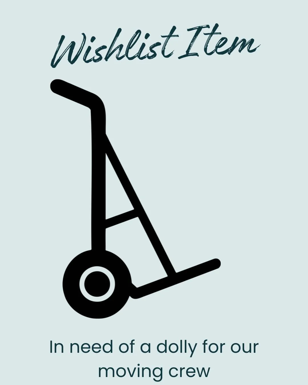 Moving in three families a week is hard work and our moving team is in need of a new dolly. If you have a quality duty dolly that is ready to take on some heavy lifting, let us know!