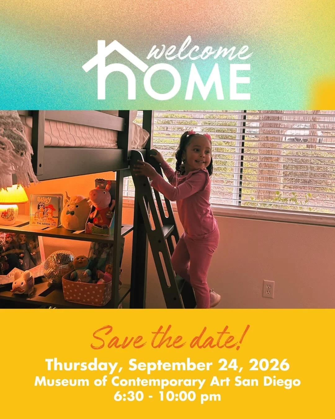 Save the date: Welcome Home 2026 ✨ 
Thursday, September 24, 2026
6:30 &ndash; 10:00 p.m.
Museum of Contemporary Art San Diego

Join us for an upscale casual cocktail party featuring our signature Humble Magic: great company, fantastic auction items a