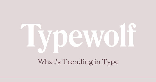 Text graphic with the words 'Typewolf' and 'What's Trending in Type' on a light pink background.