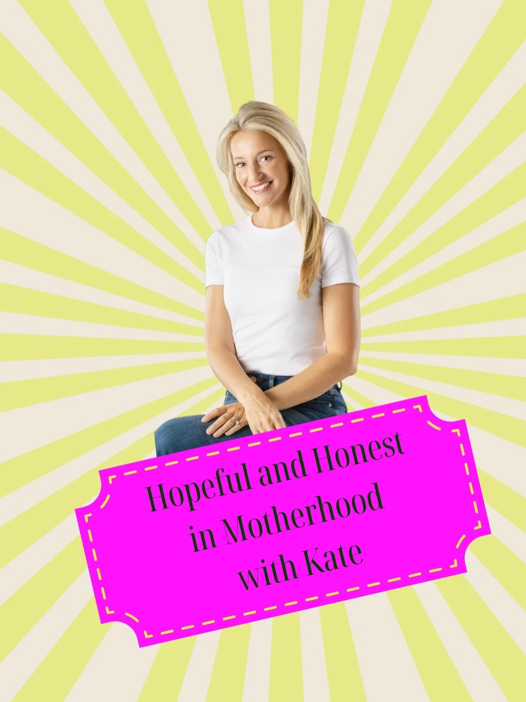 All things mamahood and so much more with Kate!
