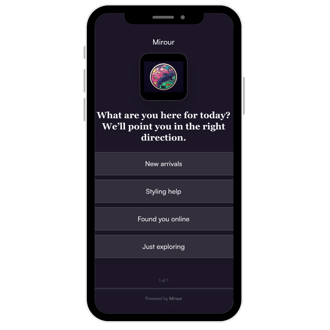 Mobile phone screen displaying the Mirour app interface with options for 'New arrivals,' 'Styling help,' 'Found you online,' and 'Just exploring.' The screen includes a colorful logo at the top and the text 'What are you here for today? We'll point you in the right direction.'