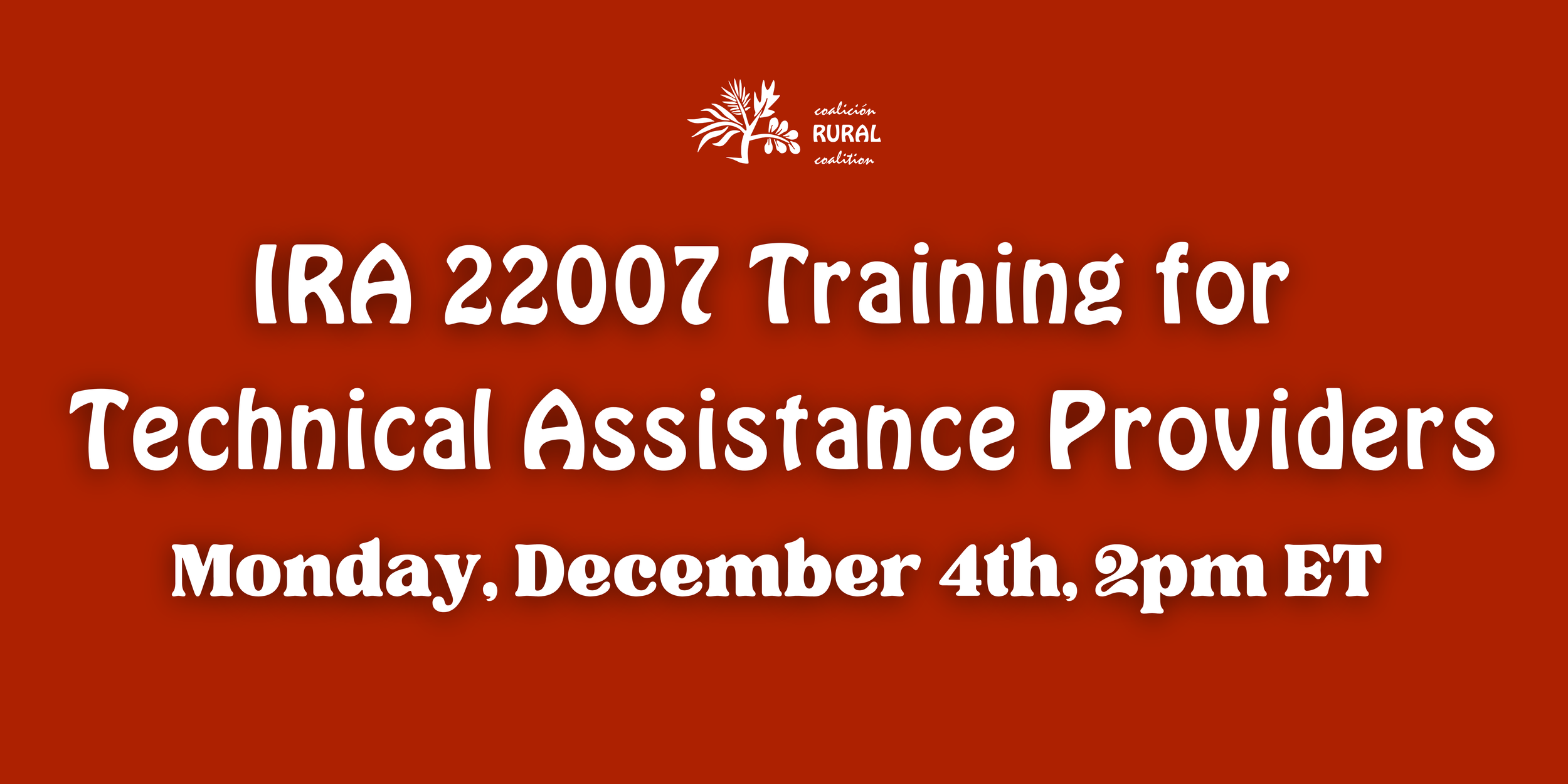 IRA 22007 Technical Assistance Training