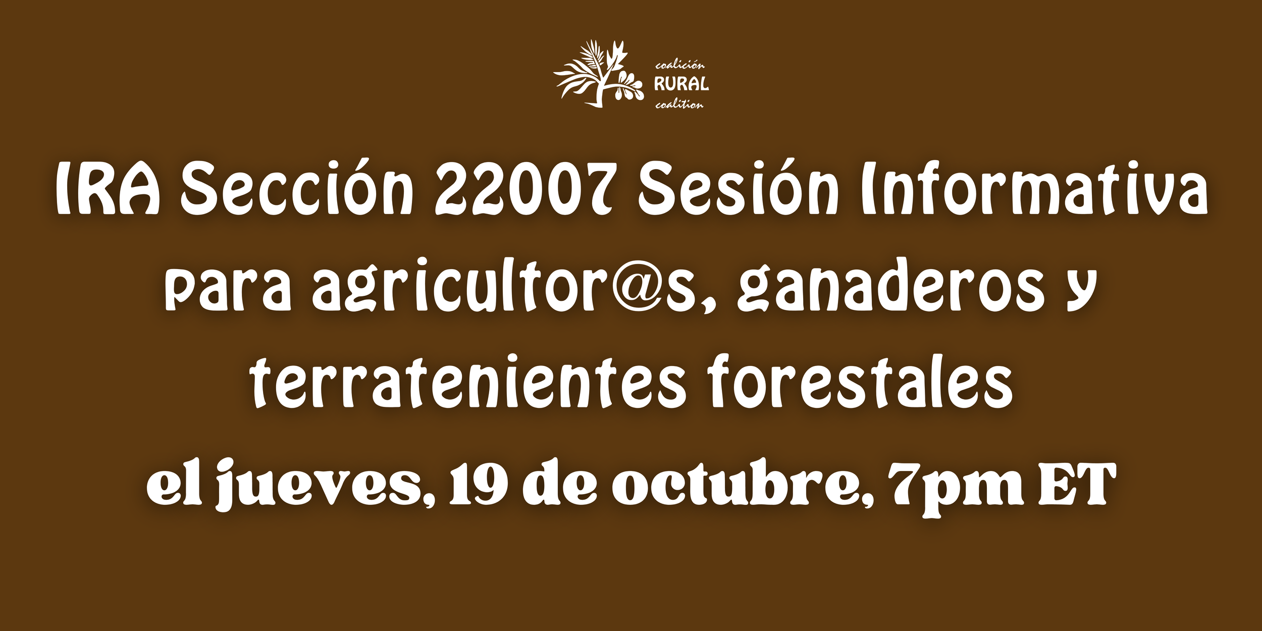 IRA Sección 22007 Sesión informativa para agricultor@s, ganaderos y terratenientes forestales 
