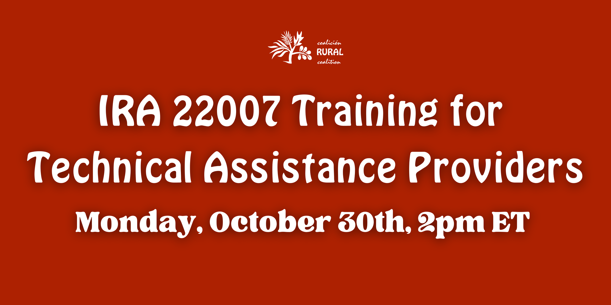 IRA 22007 Technical Assistance Training